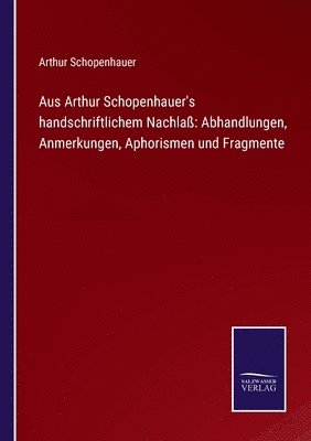 bokomslag Aus Arthur Schopenhauer's handschriftlichem Nachla