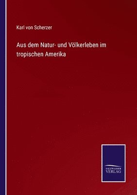 bokomslag Aus dem Natur- und Vlkerleben im tropischen Amerika