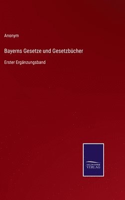 bokomslag Bayerns Gesetze und Gesetzbücher