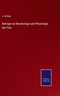 bokomslag Beitrge zur Morphologie und Physiologie der Pilze