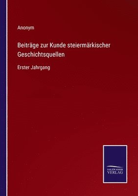 bokomslag Beitrge zur Kunde steiermrkischer Geschichtsquellen