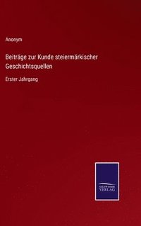 bokomslag Beitrge zur Kunde steiermrkischer Geschichtsquellen