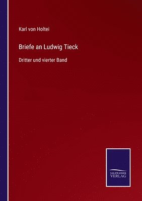 bokomslag Briefe an Ludwig Tieck