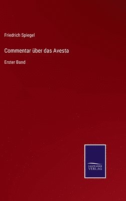 Commentar über das Avesta
