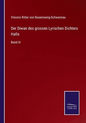 bokomslag Der Diwan des grossen Lyrischen Dichters Hafis