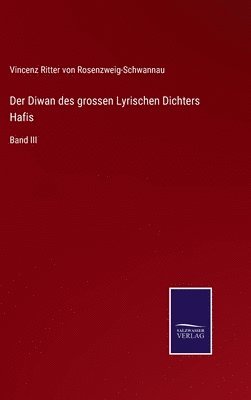 bokomslag Der Diwan des grossen Lyrischen Dichters Hafis