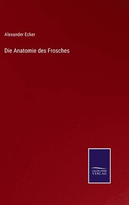 bokomslag Anatomie des Frosches