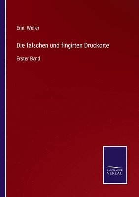 bokomslag falschen und fingirten Druckorte