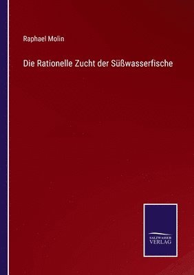 bokomslag Rationelle Zucht der Süßwasserfische