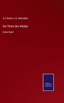 Die Thiere des Waldes 1