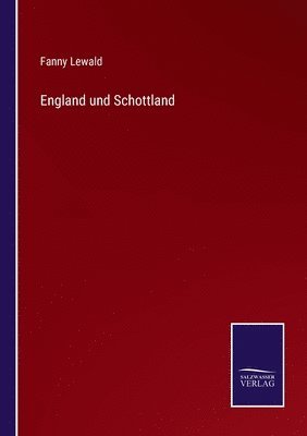 bokomslag England und Schottland