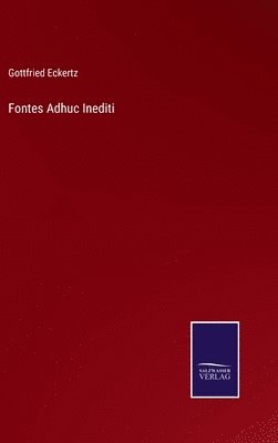 Fontes Adhuc Inediti 1