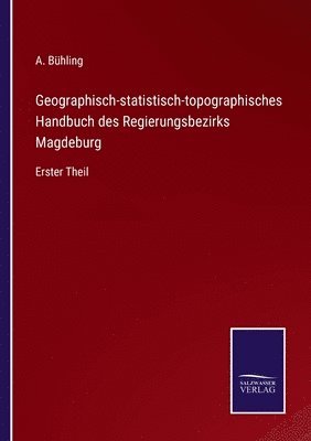 Geographisch-statistisch-topographisches Handbuch des Regierungsbezirks Magdeburg 1