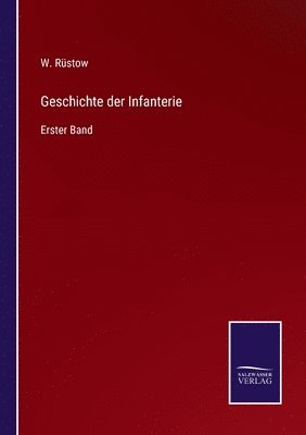 W Rüstow, W. Rüstow - Geschichte der Infanterie, Häftad