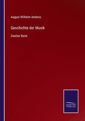 August Wilhelm Ambros - Geschichte der Musik, Häftad
