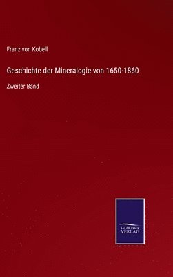 Geschichte der Mineralogie von 1650-1860 1
