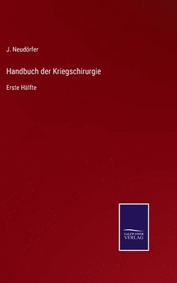 Handbuch der Kriegschirurgie 1