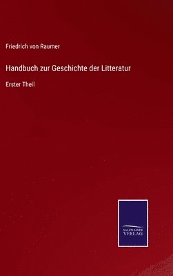 Handbuch zur Geschichte der Litteratur 1