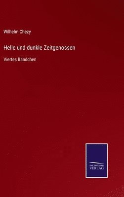 bokomslag Helle und dunkle Zeitgenossen