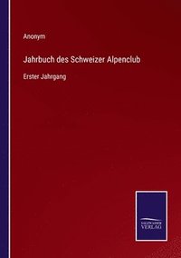 bokomslag Jahrbuch des Schweizer Alpenclub