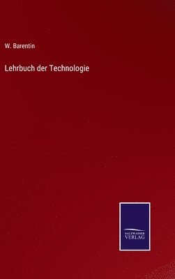 Lehrbuch der Technologie 1