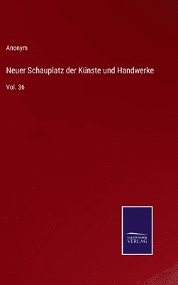 Neuer Schauplatz der Künste und Handwerke