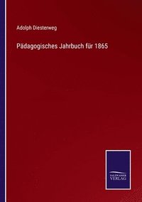 bokomslag Pdagogisches Jahrbuch fr 1865