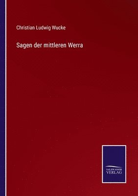 Sagen der mittleren Werra