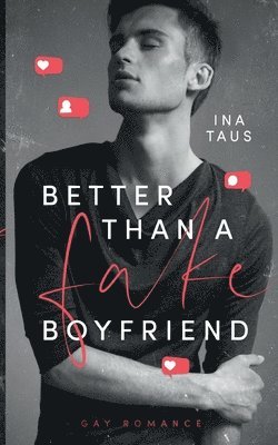 bokomslag Better than a Fake-Boyfriend