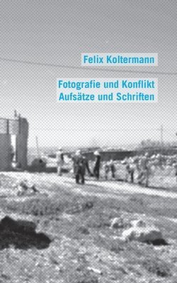 Fotografie und Konflikt