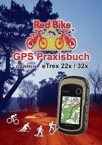 bokomslag GPS Praxisbuch Garmin eTrex 22x / 32x