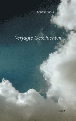 Verjagte Geschichten 1