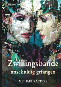 bokomslag Zwillingsbande - unschuldig gefangen