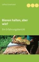 bokomslag Bienen halten, aber wie?