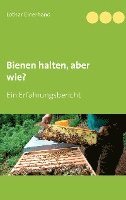 Bienen halten, aber wie? 1