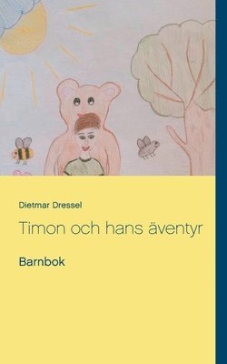 Dietmar Dressel - Timon och hans äventyr, Häftad