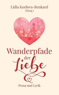 bokomslag Wanderpfade der Liebe