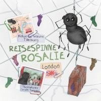 Wiebke Tillenburg, Anton Tillenburg - Reisespinne Rosalie, Häftad