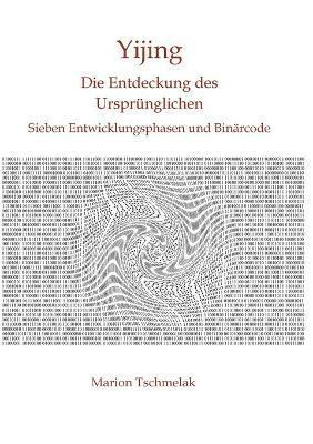 bokomslag Yijing - Die Entdeckung des Ursprünglichen