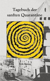 bokomslag Tagebuch der sanften Quarantäne