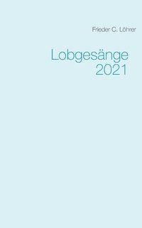 bokomslag Lobgesange 2021
