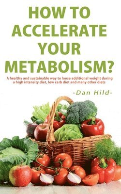 How to Accelerate Your Metabolism? 1