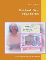 bokomslag Gretel und Hänsel heilen die Hexe - 3