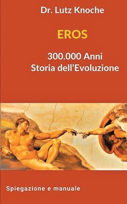 bokomslag EROS 300.000 Anni Storia dell Evoluzione