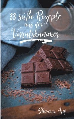 bokomslag 33 süße Rezepte aus der Vorratskammer