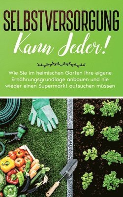 bokomslag Selbstversorgung kann jeder!
