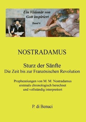P Di Benuci, P. Di Benuci, P. di Benuci - Visionär von Gott inspiriert - Nostradamus, Häftad