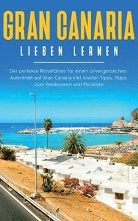bokomslag Gran Canaria lieben lernen