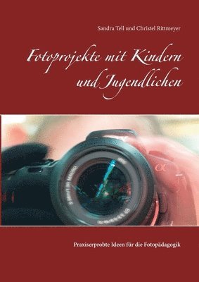 Fotoprojekte mit Kindern und Jugendlichen