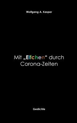 bokomslag Mit &quot;Elfchen&quot; durch Corona-Zeiten